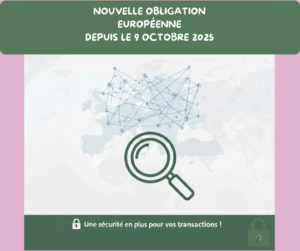 Lire la suite à propos de l’article 🔔 NOUVELLE OBLIGATION EUROPÉENNE DEPUIS LE 9 OCTOBRE 2025 🔔